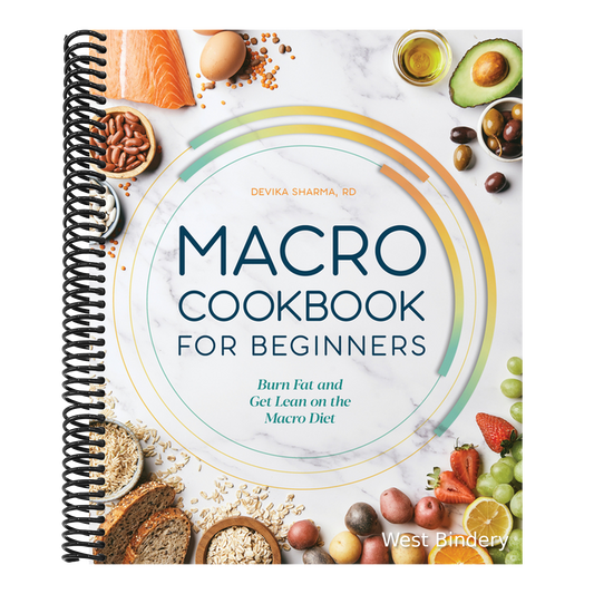 Macro Cookbook for Beginners: Burn Fat and Get Lean on the Macro Diet