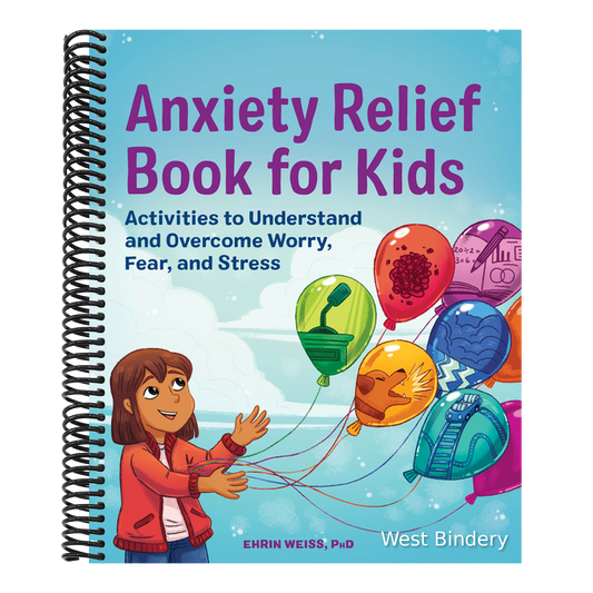 Anxiety Relief Book for Kids: Activities to Understand and Overcome Worry, Fear, and Stress