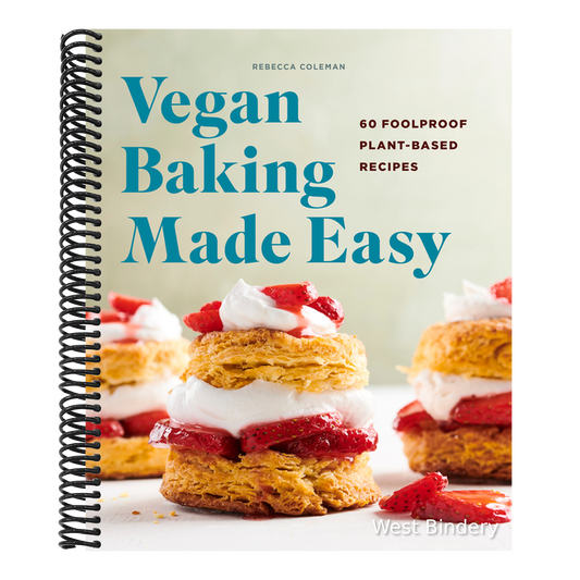 Vegan Baking Made Easy: 60 Foolproof Plant-Based Recipes