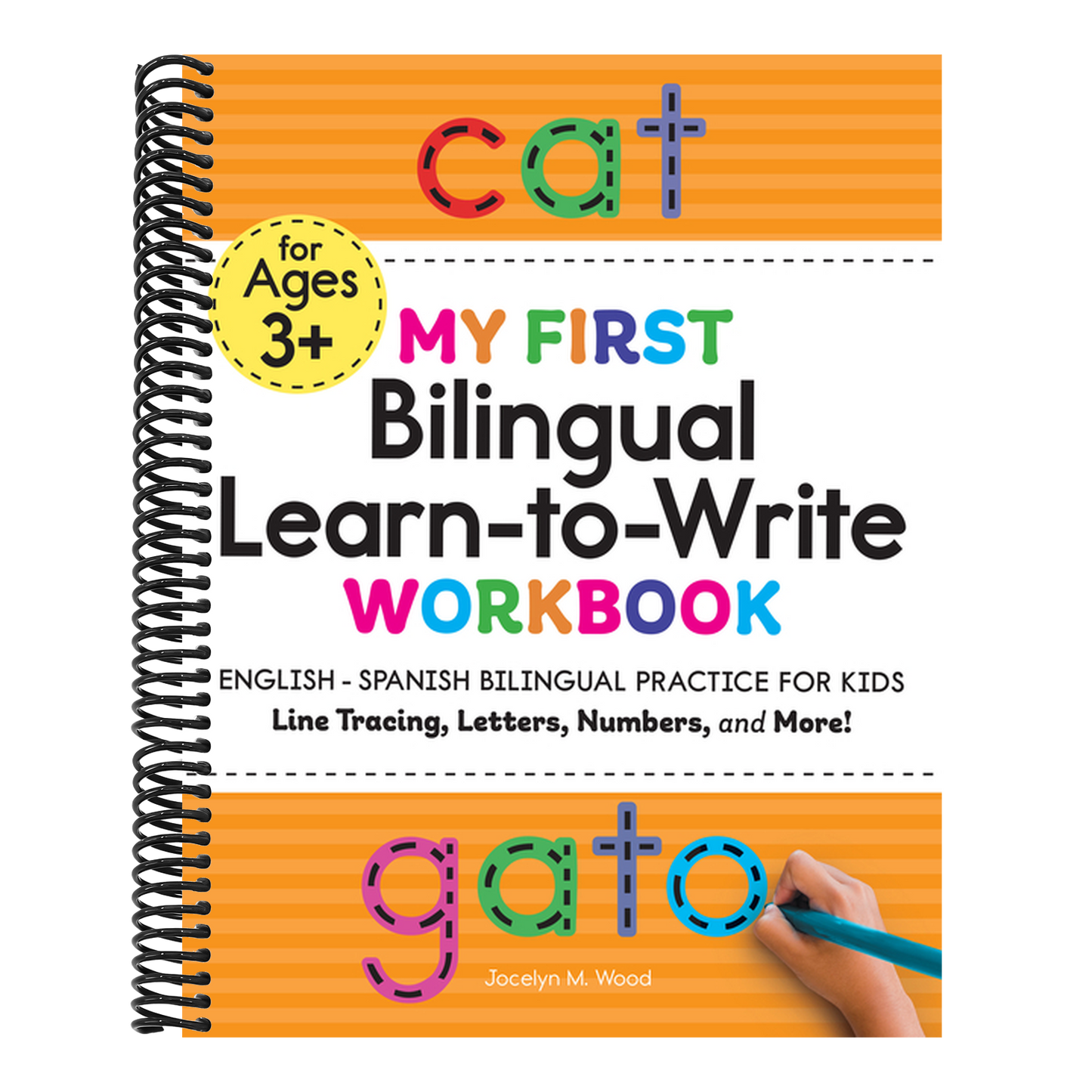 My First Bilingual Learn-To-Write Workbook: English-Spanish Bilingual Practice for Kids: Line Tracing, Letters, Numbers, and More! (My First Preschool Skills Workbooks) (Spiral Bound)