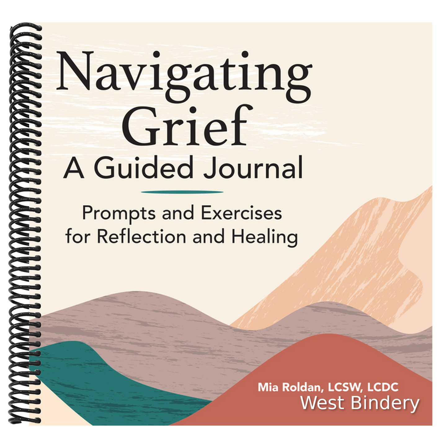 Navigating Grief: A Guided Journal: Prompts and Exercises for Reflection and Healing