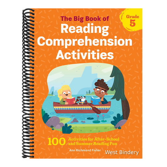 The Big Book of Reading Comprehension Activities, Grade 5: 100 Activities for After-School and Summer Reading Fun