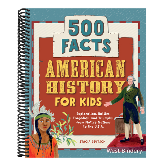 American History for Kids: 500 Facts! (History Facts for Kids)