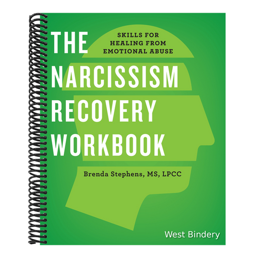 The Narcissism Recovery Workbook: Skills for Healing from Emotional Abuse