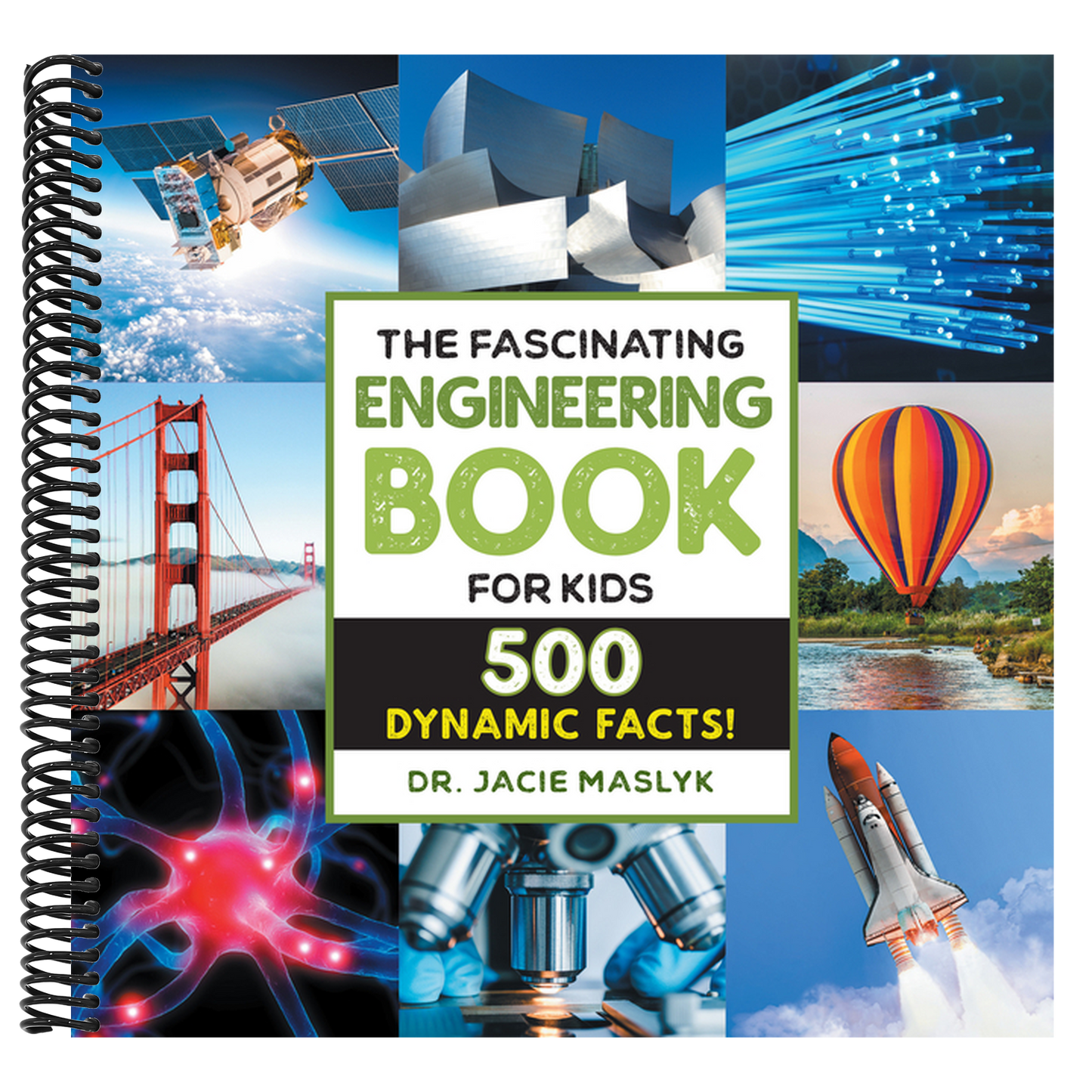 The Fascinating Engineering Book for Kids: 500 Dynamic Facts! (Fascinating Facts) (Spiral Bound)
