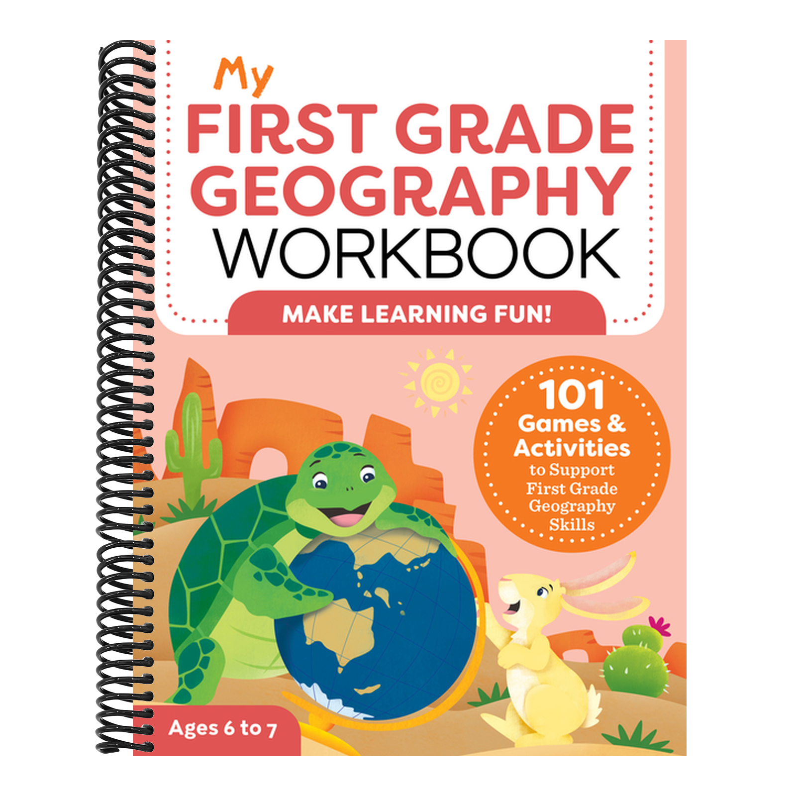 My First Grade Geography Workbook: 101 Games & Activities to Support First Grade Geography Skills (My Workbook)