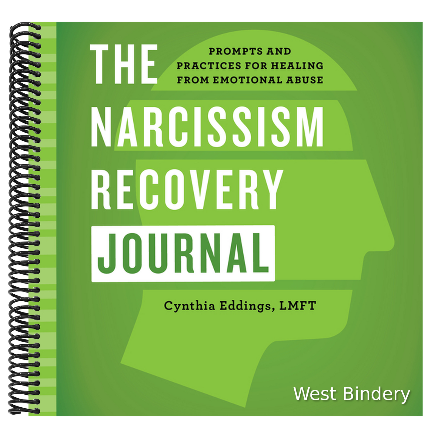 The Narcissism Recovery Journal: Prompts and Practices for Healing from Emotional Abuse