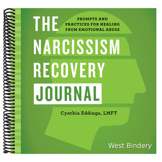 The Narcissism Recovery Journal: Prompts and Practices for Healing from Emotional Abuse