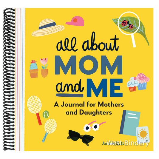 All about Mom and Me: A Journal for Mothers and Daughters