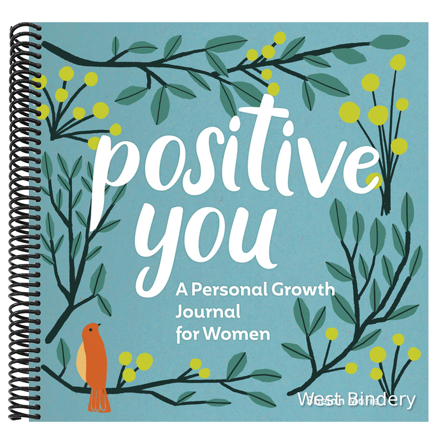 Positive You: A Personal Growth Journal for Women