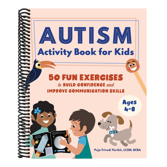 Autism Activity Book for Kids: 50 Fun Exercises to Build Confidence and Improve Communication Skills (Spiral Bound)