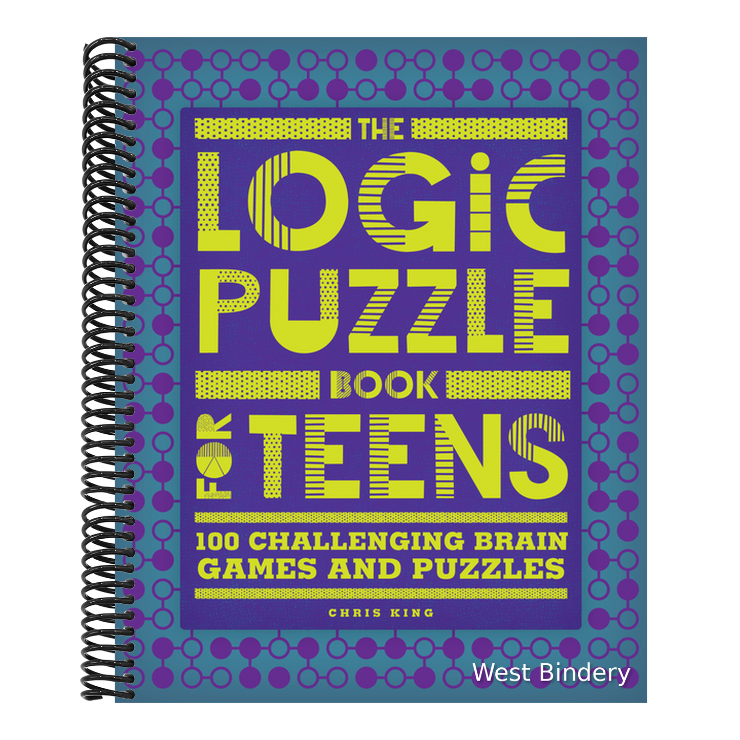 The Logic Puzzle Book for Teens: 100 Challenging Brain Games and Puzzles