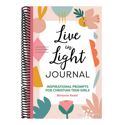 Live in Light Journal: Inspirational Prompts for Christian Teen Girls