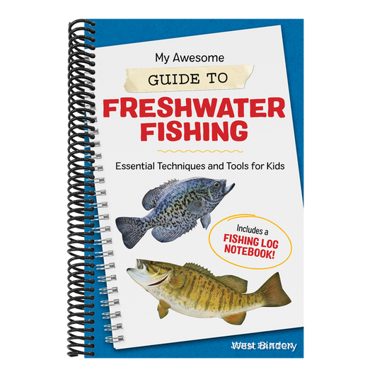 My Awesome Guide to Freshwater Fishing: Essential Techniques and Tools for Kids