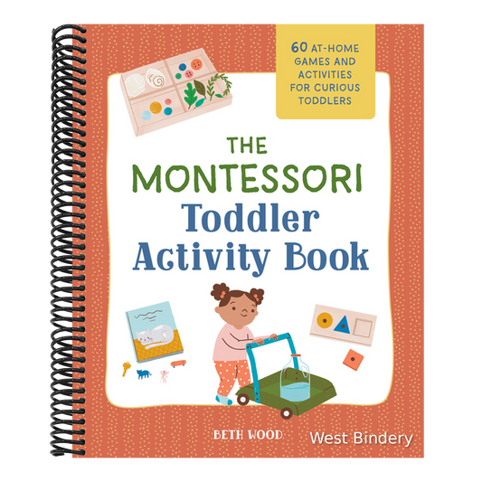 The Montessori Toddler Activity Book: 60 At-Home Games and Activities for Curious Toddlers