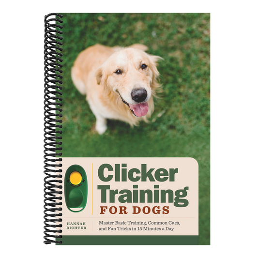 Clicker Training for Dogs: Master Basic Training, Common Cues, and Fun Tricks in 15 Minutes a Day