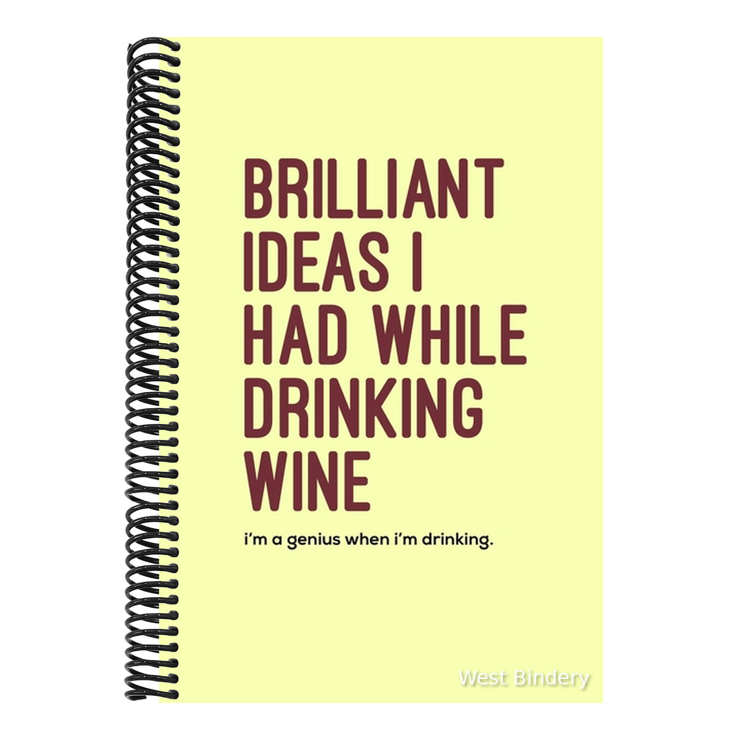 Brilliant ideas i had while drinking wine