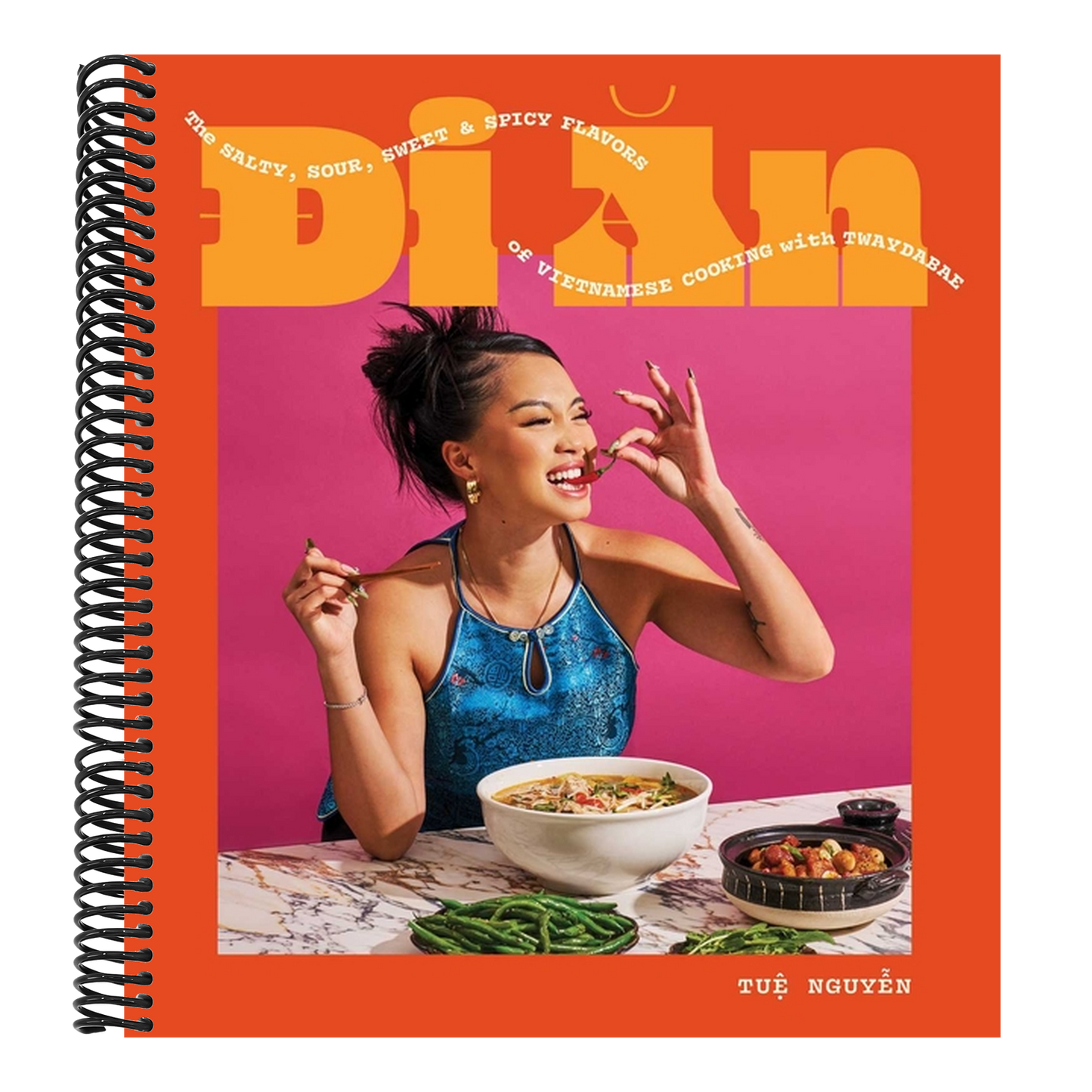Di an: The Salty, Sour, Sweet and Spicy Flavors of Vietnamese Cooking with Twaydabae (a Cookbook) (Spiral Bound)