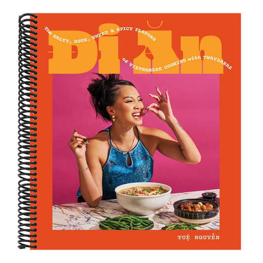 Di an: The Salty, Sour, Sweet and Spicy Flavors of Vietnamese Cooking with Twaydabae (a Cookbook) (Spiral Bound)