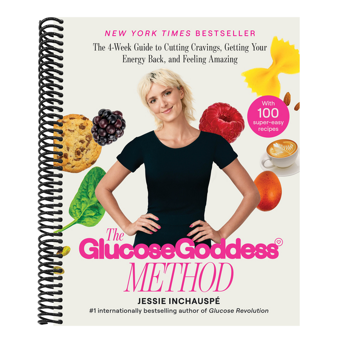 The Glucose Goddess Method: The 4-Week Guide to Cutting Cravings, Getting Your Energy Back, and Feeling Amazing