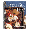 You Got This!: Recipes Anyone Can Make and Everyone Will Love (a Cookbook)