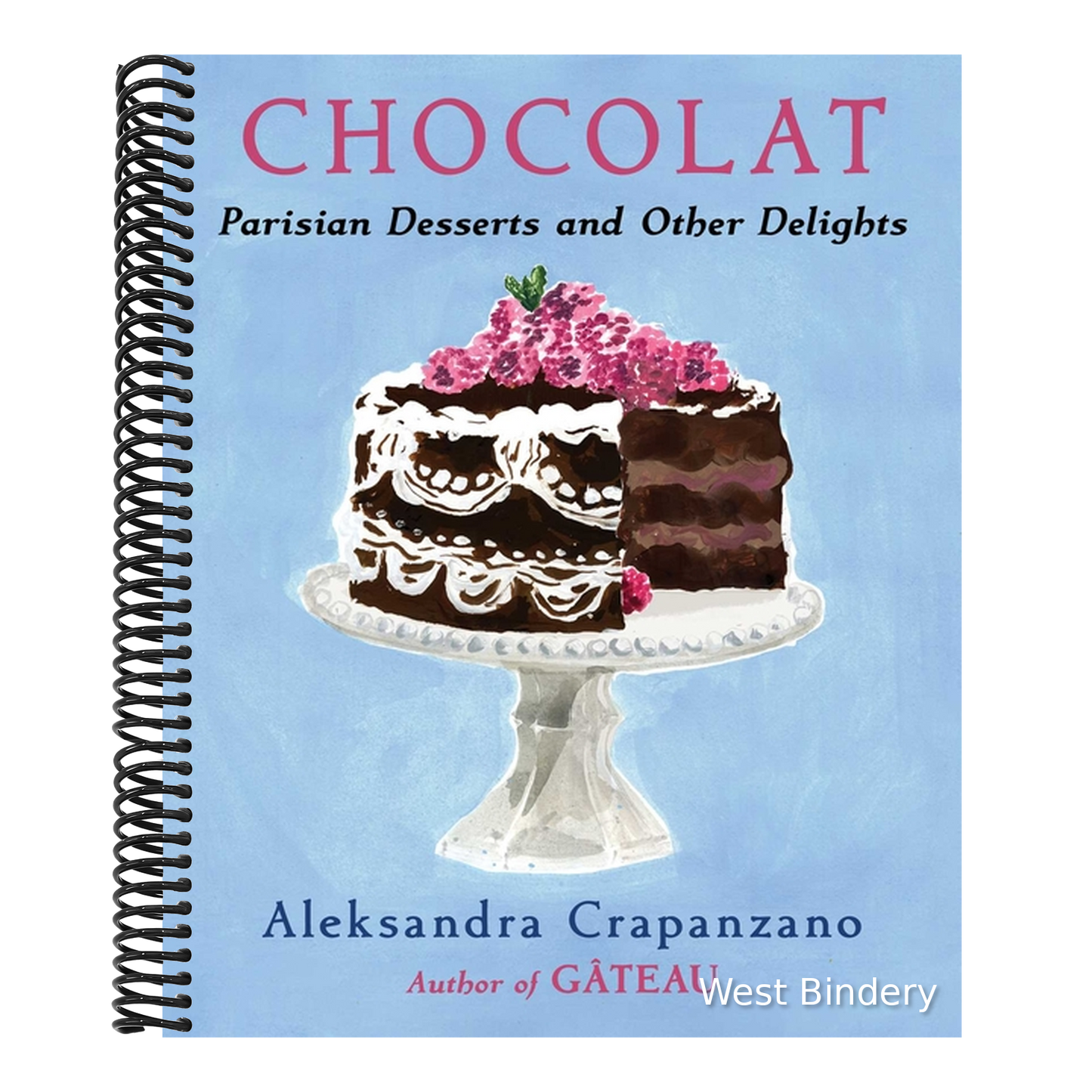 Chocolat: Parisian Desserts and Other Delights (a Cookbook)