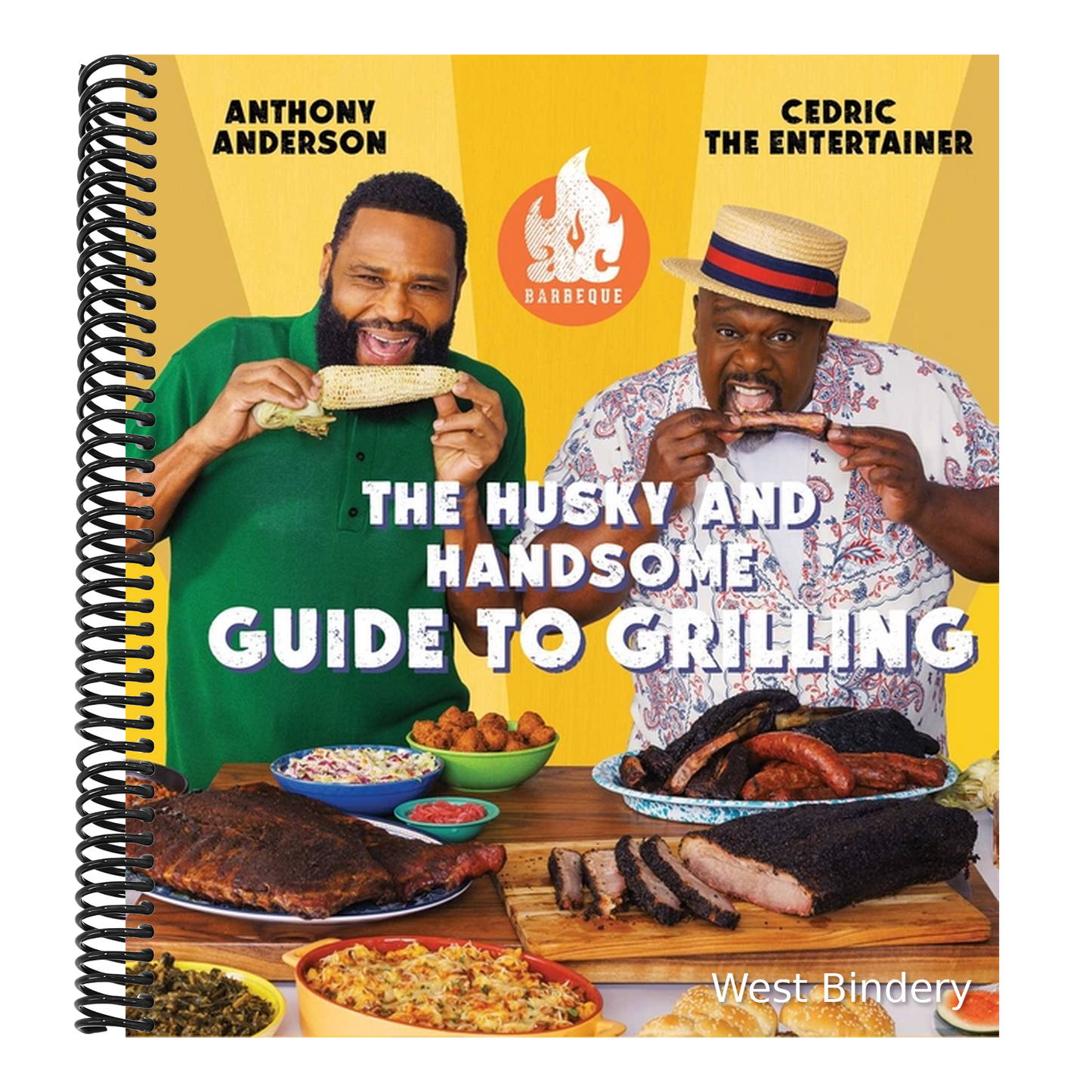 AC Barbeque: The Husky and Handsome Guide to Grilling: (A Cookbook)