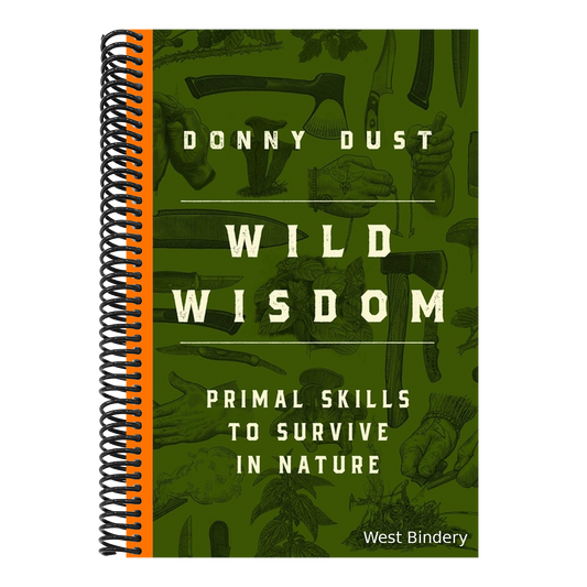Wild Wisdom: Primal Skills to Survive in Nature