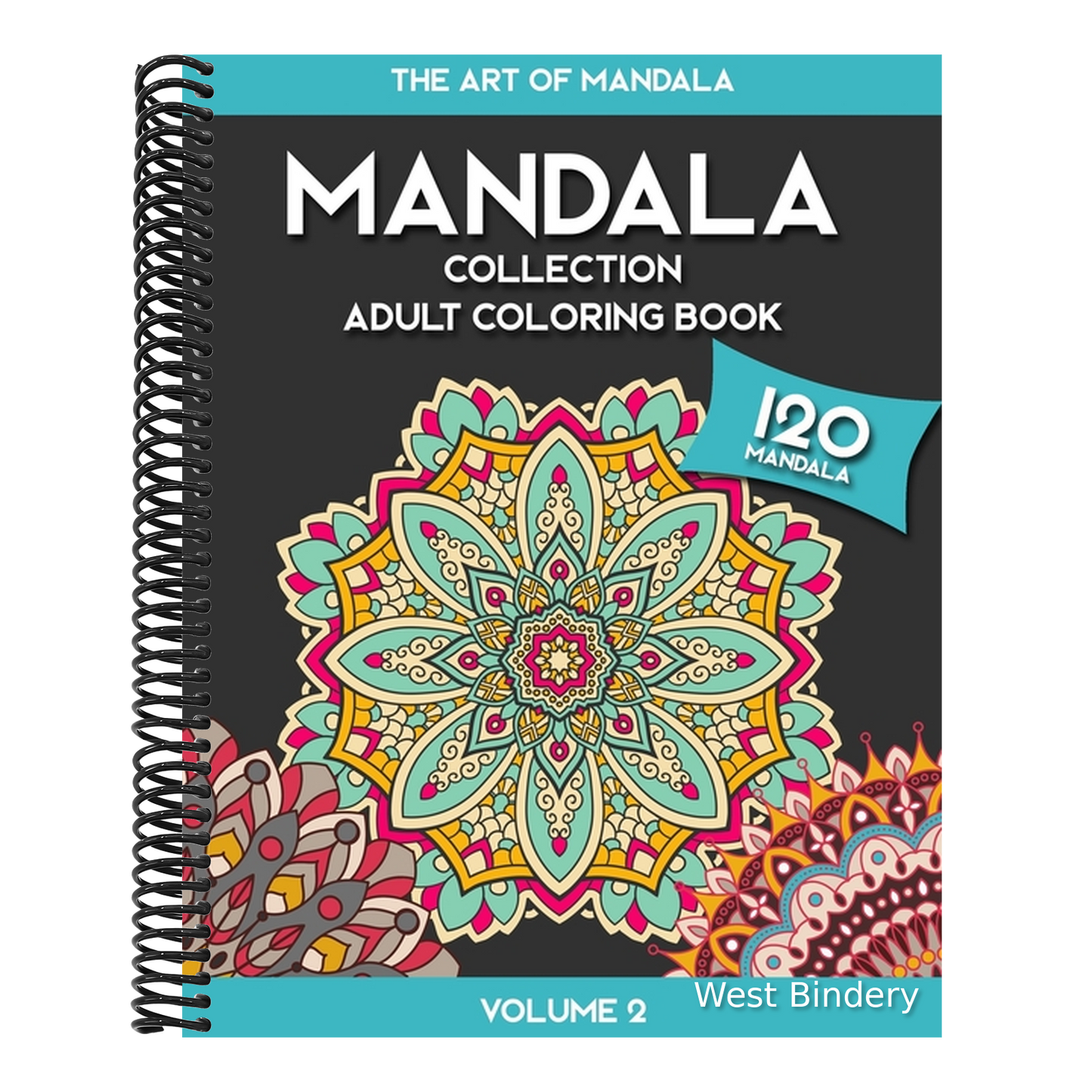 MANDALA COLLECTION - The Art of Mandala Adult Coloring Book - Volume 2
