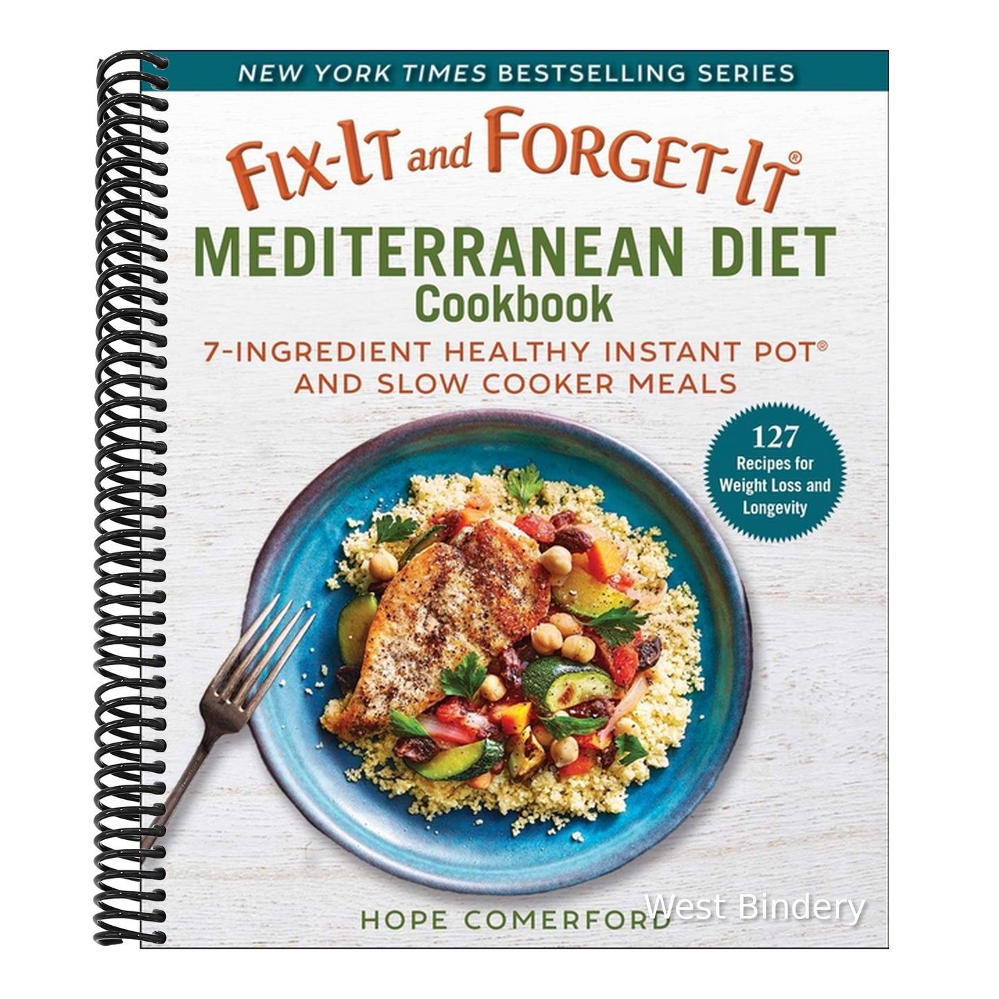 Fix-It and Forget-It Mediterranean Diet Cookbook: 7-Ingredient Healthy Instant Pot and Slow Cooker Meals