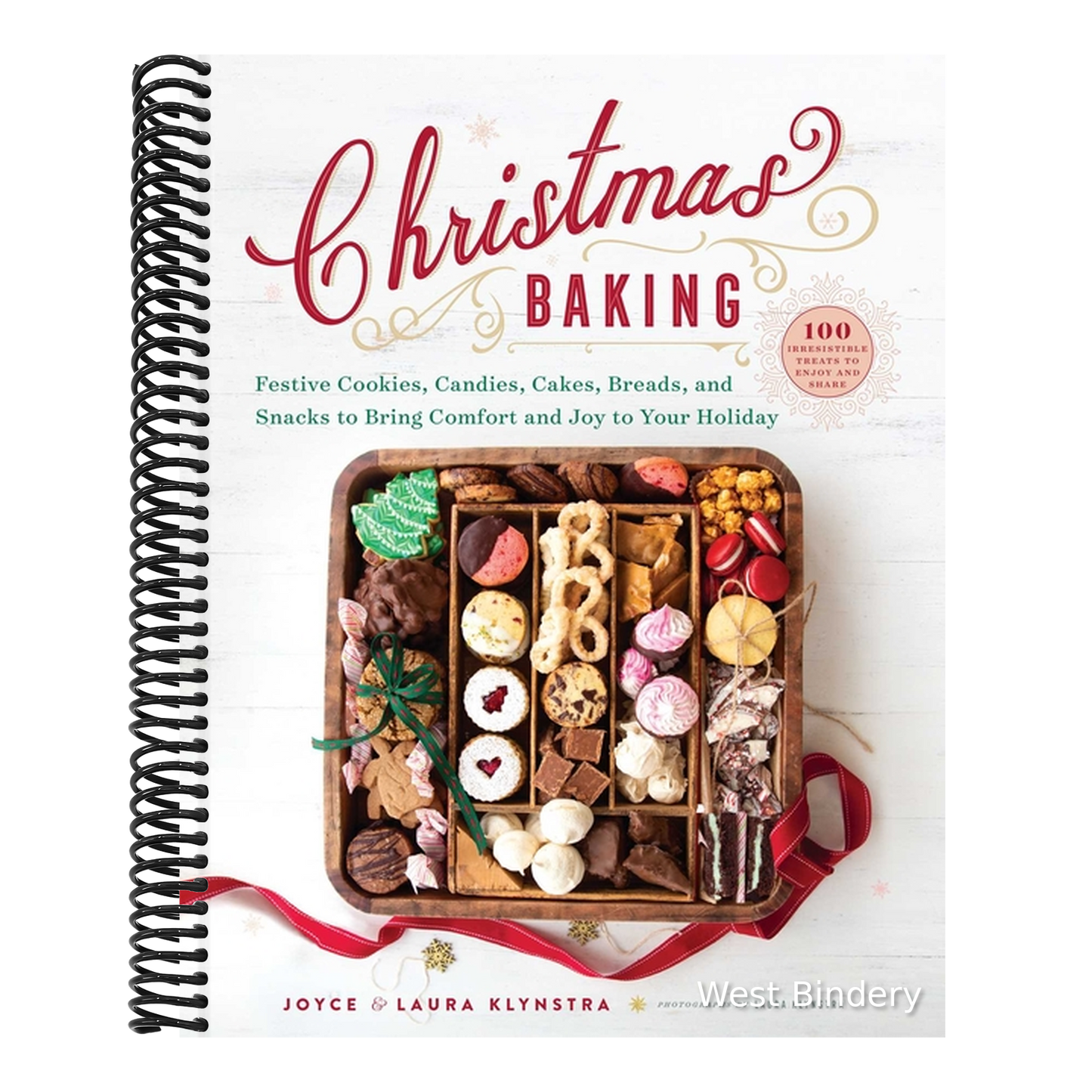 Christmas Baking: Festive Cookies, Candies, Cakes, Breads, and Snacks to Bring Comfort and Joy to Your Holiday