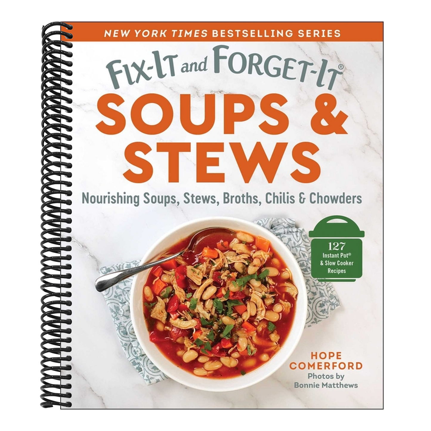 Fix-It and Forget-It Soups & Stews: Nourishing Soups, Stews, Broths, Chilis & Chowders