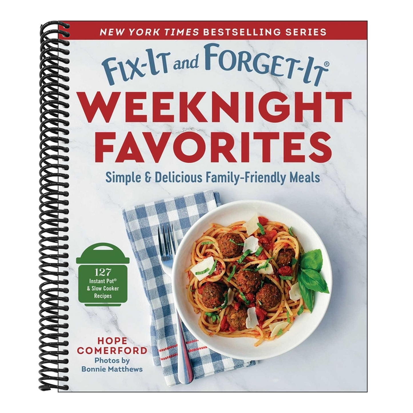 Fix-It and Forget-It Weeknight Favorites: Simple & Delicious Family-Friendly Meals