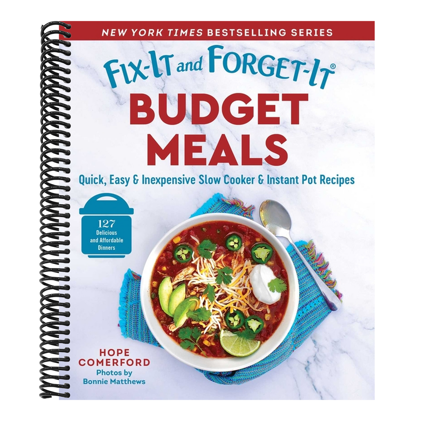 Fix-It and Forget-It Budget Meals: Quick, Easy & Inexpensive Slow Cooker & Instant Pot Recipes