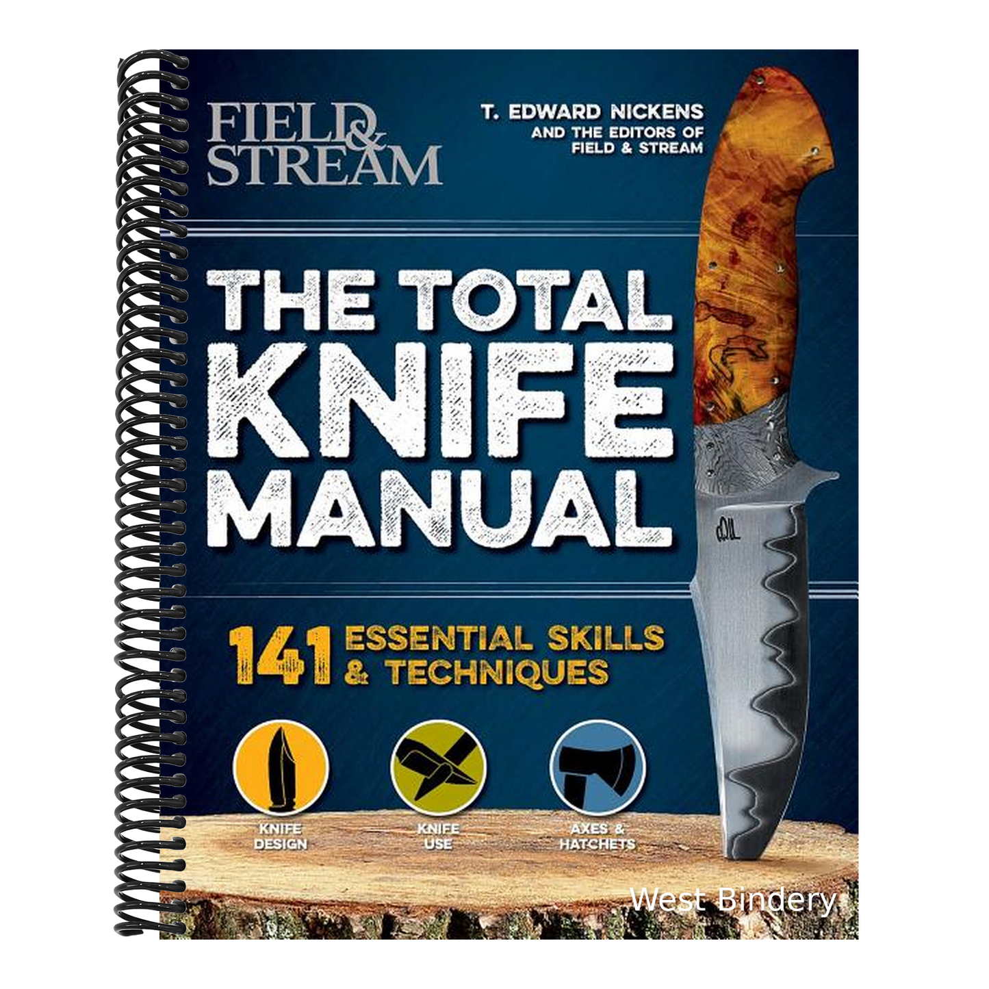 The Total Knife Manual: 141 Essential Skills & Techniques