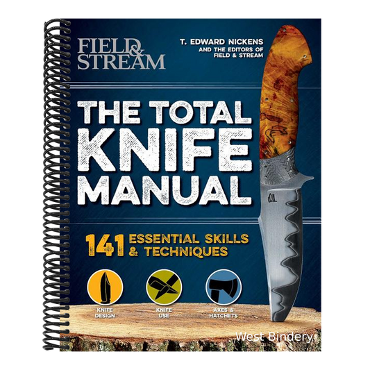 The Total Knife Manual: 141 Essential Skills & Techniques