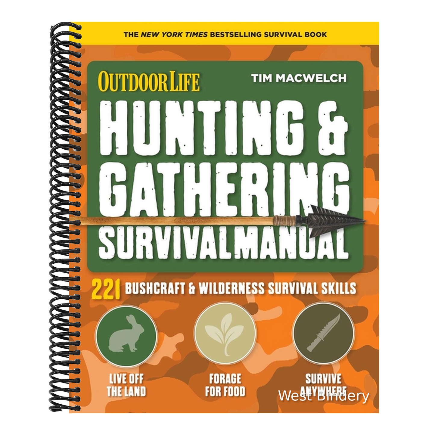 Hunting & Gathering Survival Manual: 221 Primitive & Wilderness Survival Skills