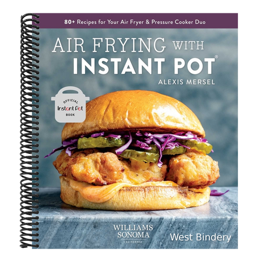 Air Frying with Instant Pot: 80+ Recipes for Your Air Fryer & Pressure Cooker Duo
