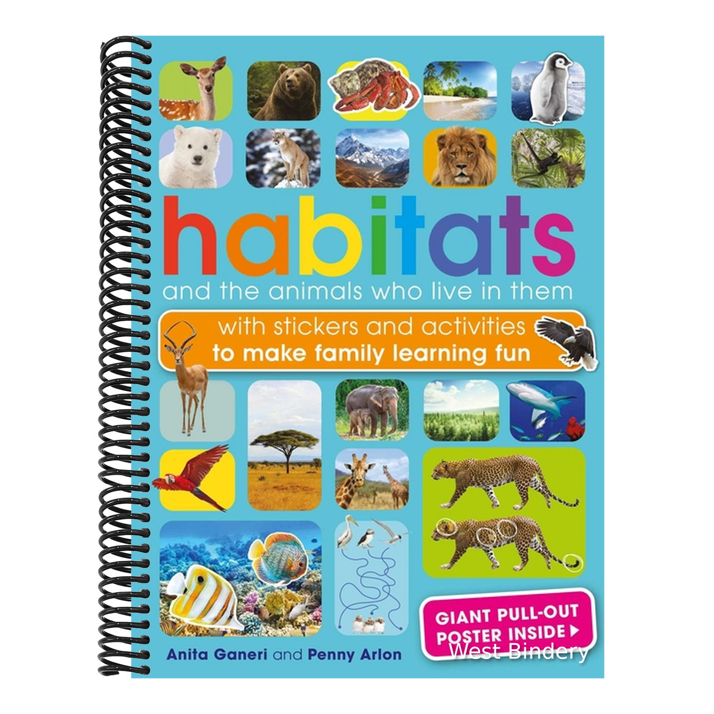 Habitats and the Animals Who Live in Them: With Stickers and Activities to Make Family Learning Fun