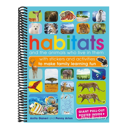 Habitats and the Animals Who Live in Them: With Stickers and Activities to Make Family Learning Fun