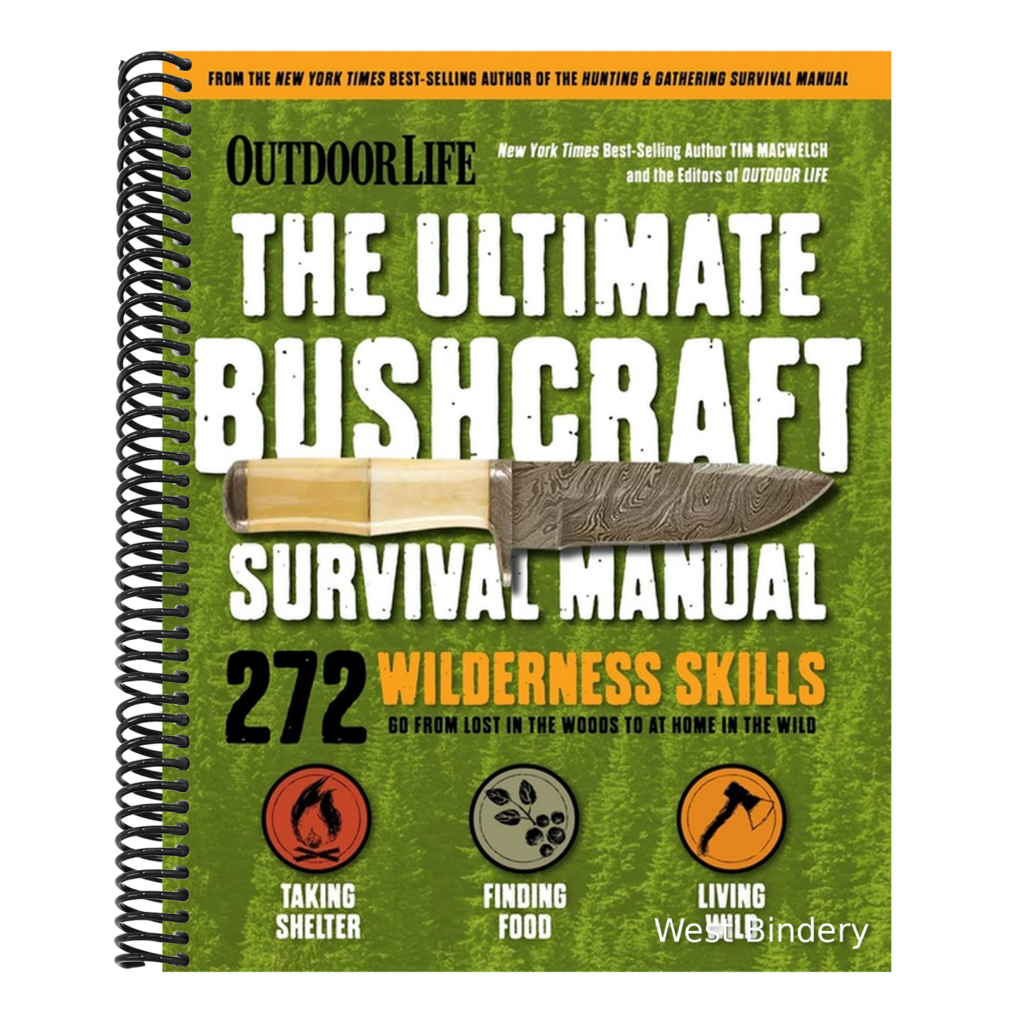 Outdoor Life: Ultimate Bushcraft Survival Manual: 272 Wilderness Skills Survival Handbook Gifts for Outdoorsman