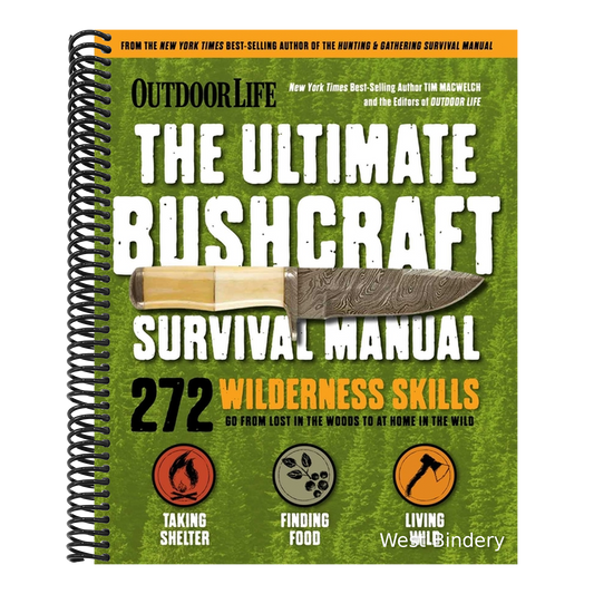 Outdoor Life: Ultimate Bushcraft Survival Manual: 272 Wilderness Skills Survival Handbook Gifts for Outdoorsman