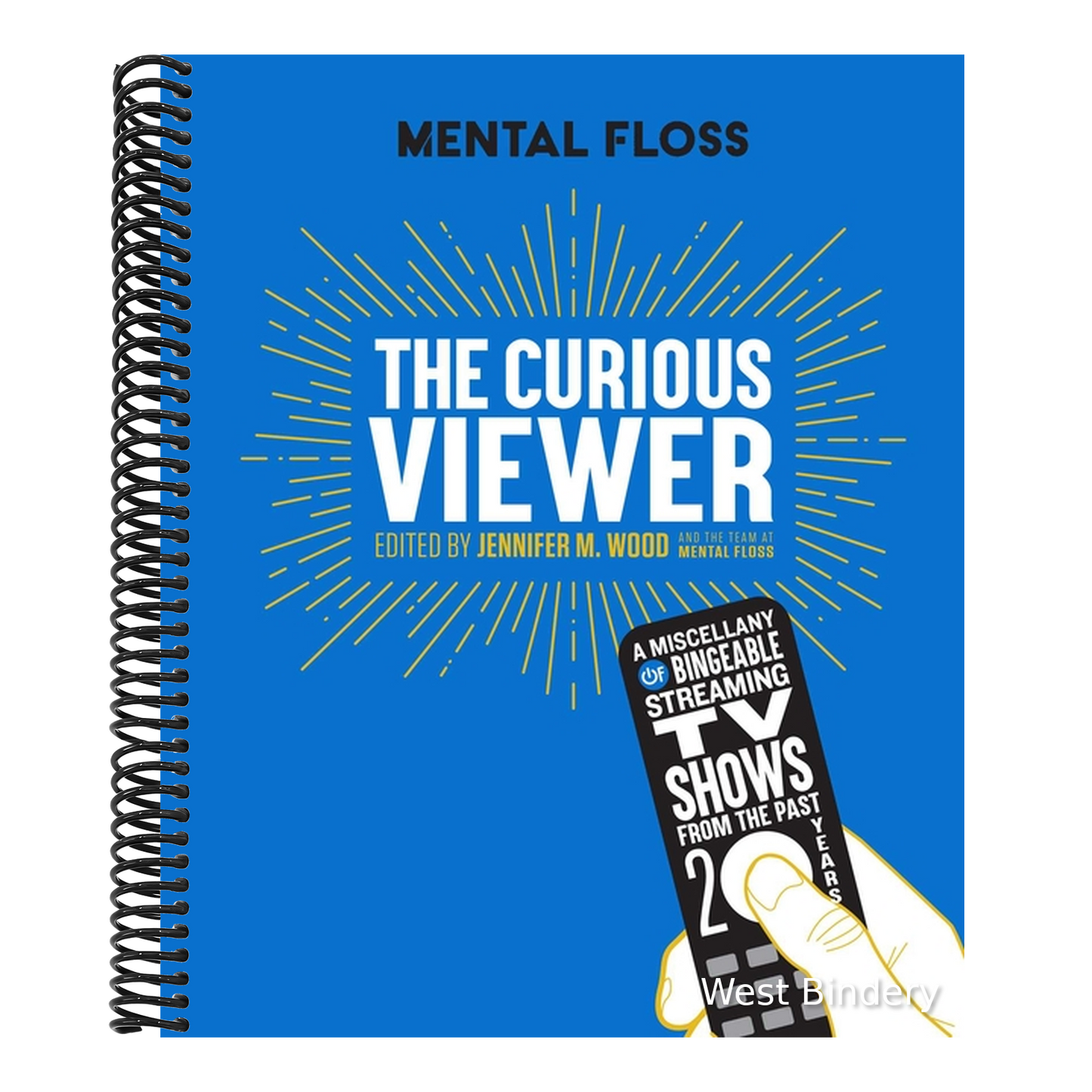 Mental Floss the Curious Viewer: A Miscellany of Bingeable Streaming TV Shows from the Past Twenty Years