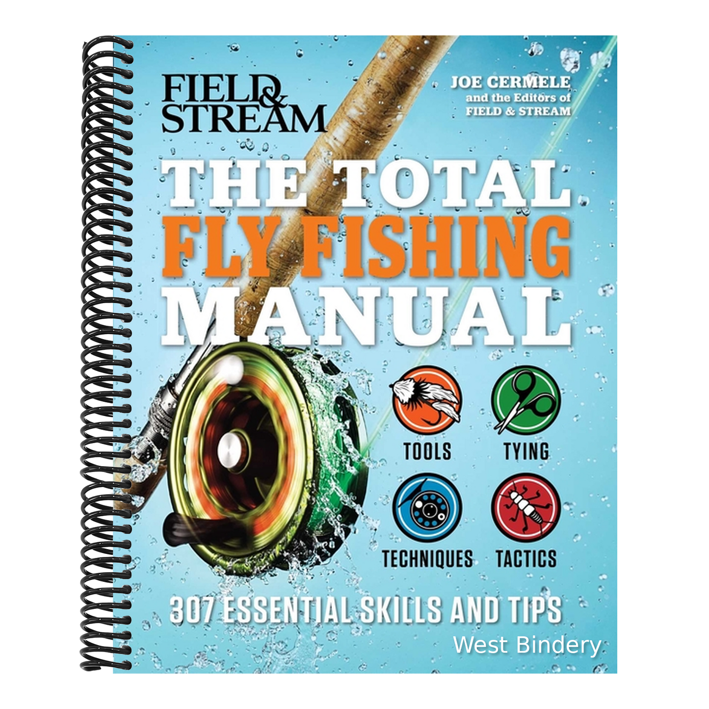 The Total Fly Fishing Manual: 307 Essential Skills and Tips