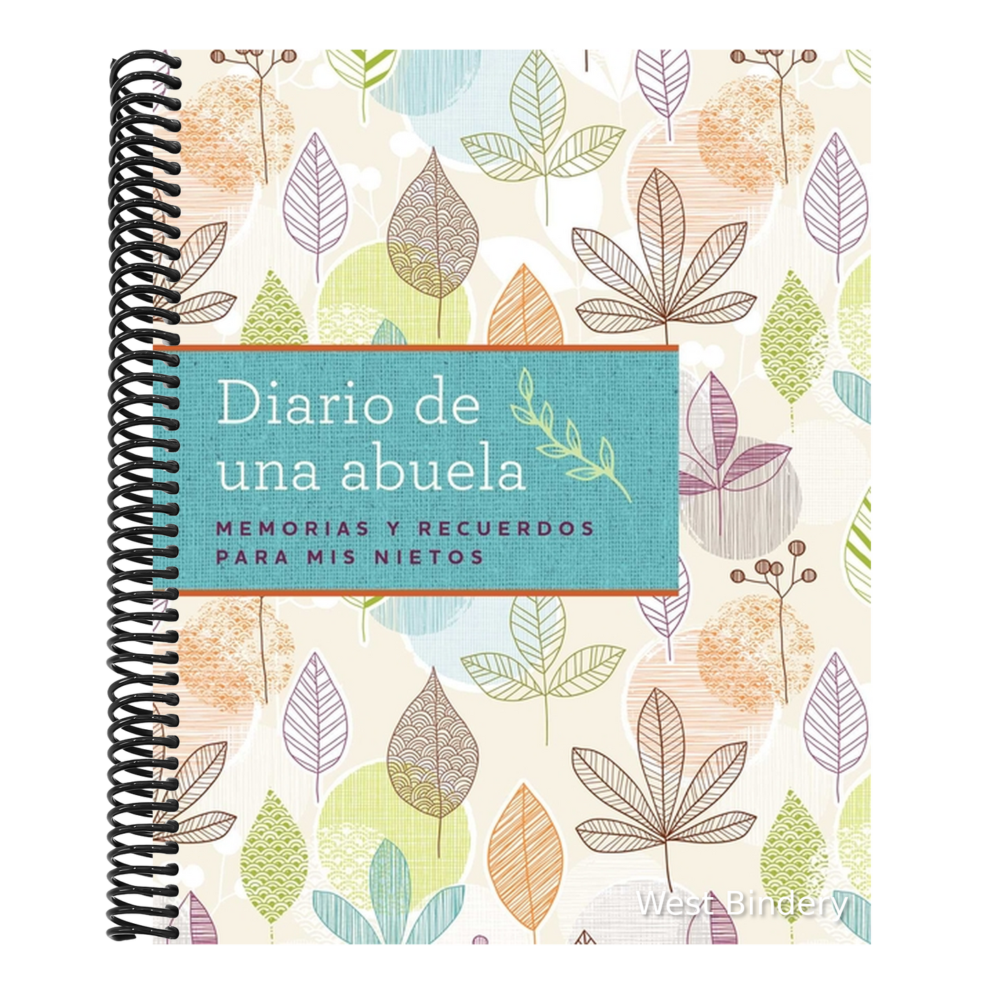 Diario de Una Abuela (Regalo Por Abuela, Regalo Por Día de Las Madres): Memorias Y Recuerdos Para MIS Nietos