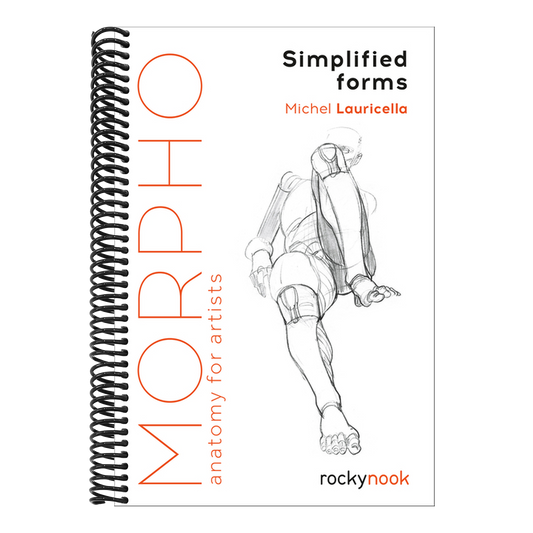 Morpho: Simplified Forms: Anatomy for Artists (Morpho: Anatomy for Artists #2) (Spiral Bound)