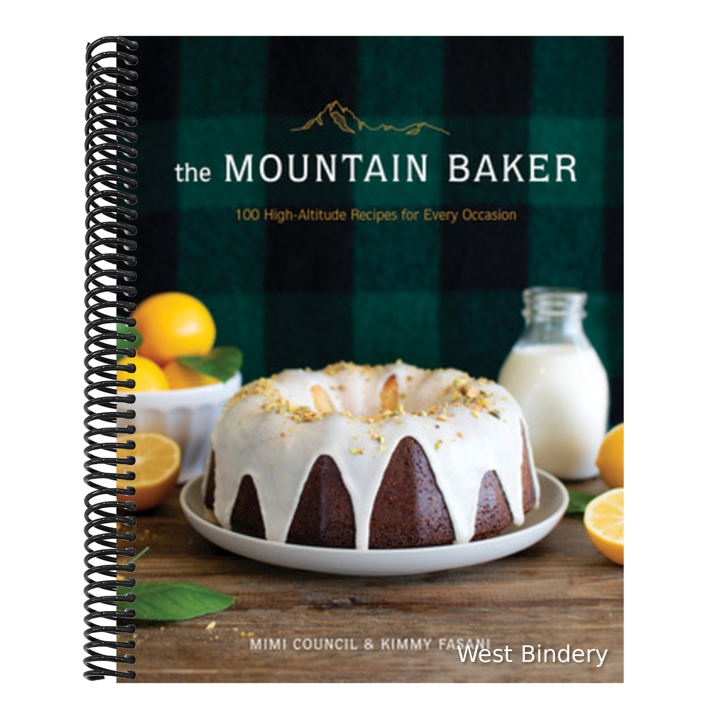 The Mountain Baker: 100 High-Altitude Recipes for Every Occasion