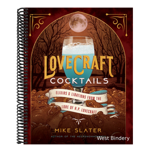 Lovecraft Cocktails: Elixirs & Libations from the Lore of H. P. Lovecraft