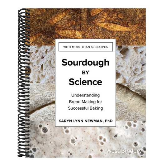 Sourdough by Science: Understanding Bread Making for Successful Baking
