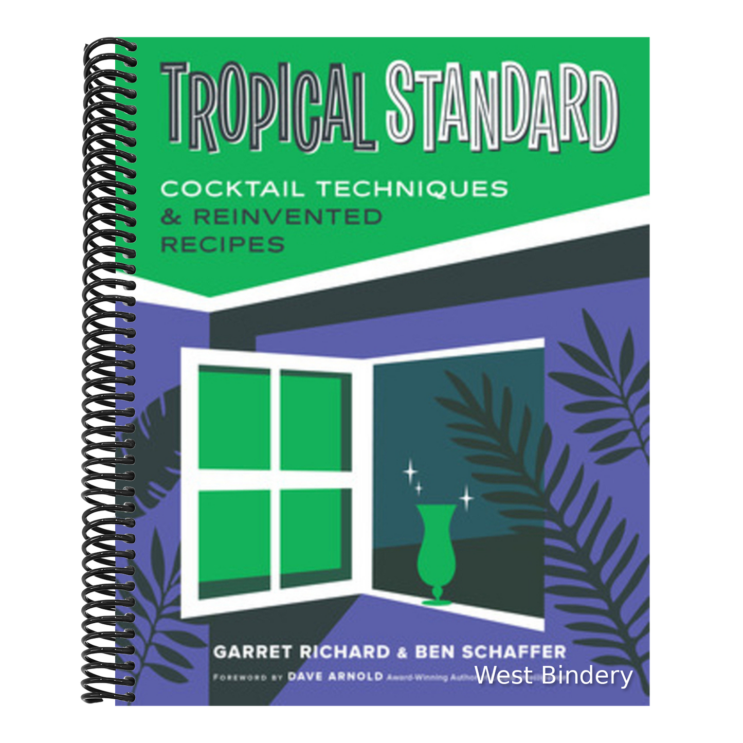 Tropical Standard: Cocktail Techniques & Reinvented Recipes